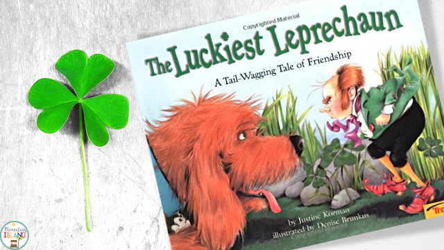 Not surprisingly this The Luckiest Leprechaun book is one of my favorite St. Patrick's Day books because it teaches the value of friendship in a way all students can relate to